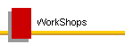 WorkShops